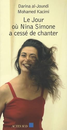 Beispielbild fr Le jour o Nina Simone a cess de chanter zum Verkauf von Ammareal