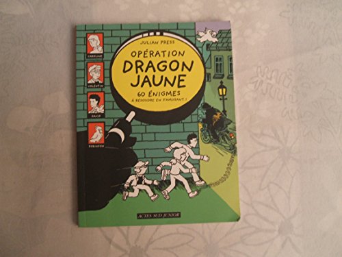 Beispielbild fr operation dragon jaune (ne): 60 ENIGMES A RESOUDRE EN S'AMUSANT ! (ACTES SUD JUNIOR) zum Verkauf von SecondSale