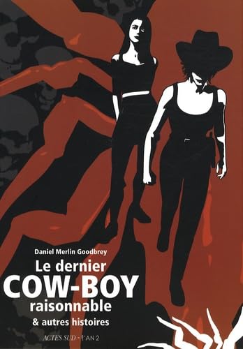 Beispielbild fr Dernier cow-boy raisonnable (le): & AUTRES HISTOIRES zum Verkauf von Ammareal