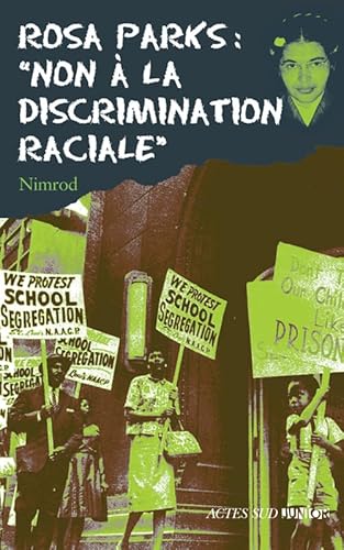 9782742773855: Rosa parks : "non  la discrimination raciale" - fermeture et bascule vers 9782330032432