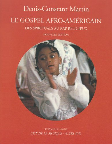 Beispielbild fr Le Gospel Afro-amricain : Des Spirituals Au Rap Religieux zum Verkauf von RECYCLIVRE