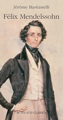 Beispielbild fr Felix Mendelssohn zum Verkauf von Gallix