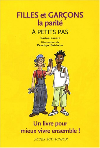Stock image for Filles et garons : La parit  petits pas for sale by Ammareal