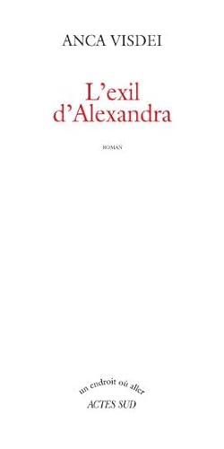 Exil d'alexandra (l') (9782742775415) by Visdei, Anca