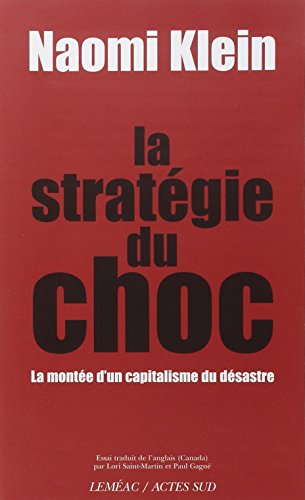 9782742775446: La stratgie du choc: La monte d'un capitalisme du dsastre