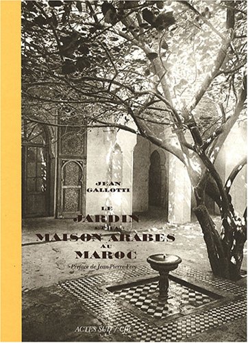 Stock image for le jardin et la maison arabes au maroc for sale by Books Unplugged