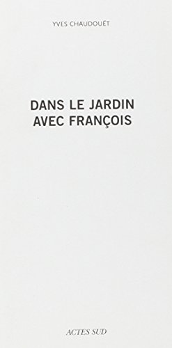 9782742776566: Dans le jardin avec Franois