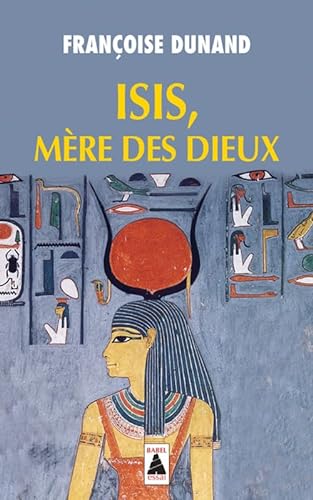 Stock image for Isis, Mre des Dieux for sale by medimops