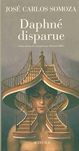 DaphnÃ© disparue (9782742777334) by Somoza, JosÃ© Carlos