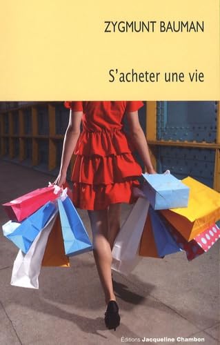 S'acheter une vie (9782742777754) by Bauman, Zygmunt