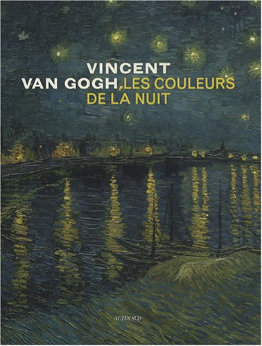 9782742778362: Vincent Van Gogh, les couleurs de la nuit