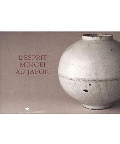 Imagen de archivo de L'Esprit Mingei au Japon a la venta por Gallix