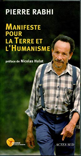 Stock image for Manifeste pour la Terre et l'humanisme : Pour une insurrection des consciences for sale by medimops