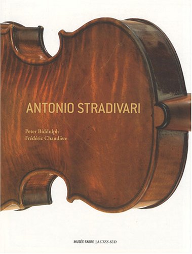 Beispielbild fr Antonio Stradivari: Muse Fabre zum Verkauf von GF Books, Inc.