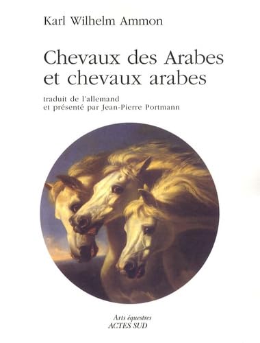 Beispielbild fr Chevaux des Arabes et chevaux arabes zum Verkauf von Gallix