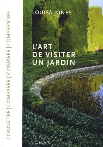 Beispielbild fr L'art de visiter un jardin zum Verkauf von Gallix