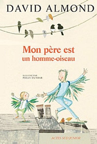 Stock image for Mon pre est un homme-oiseau for sale by Ammareal