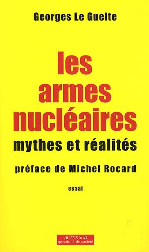 Beispielbild fr Les armes nuclaires : Mythes et ralits zum Verkauf von Ammareal