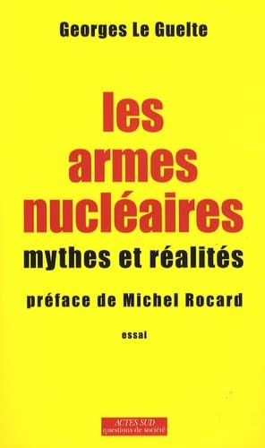 9782742782659: Les armes nuclaires: Mythes et ralits