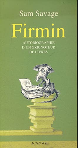 Beispielbild fr Firmin : Autobiographie d'un grignoteur de livres zum Verkauf von Ammareal