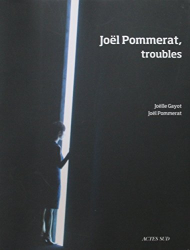 Stock image for Jol Pommerat, troubles for sale by medimops