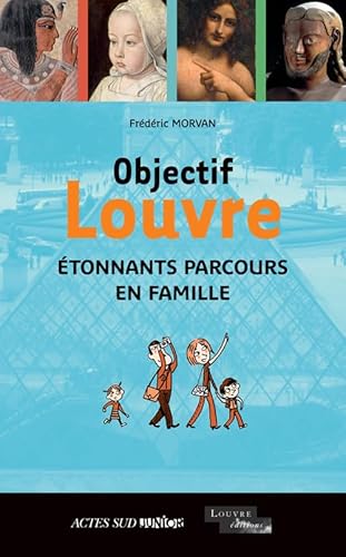 9782742785087: Objectif Louvre - Etonnants parcours en famille