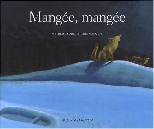 9782742785117: Mange, mange [ livre d'enfants ] (French Edition)