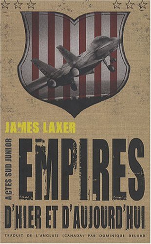 Empires d'hier et d'aujourd'hui (9782742785193) by Laxer, James