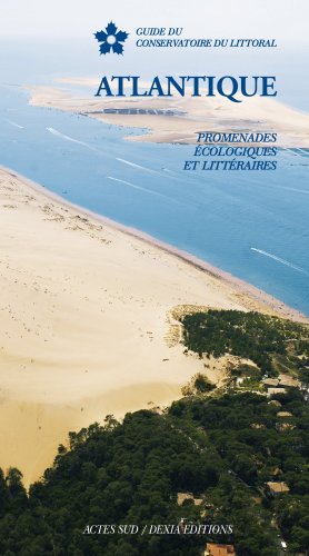 9782742785513: Guide Atlantique: PROMENADES ECOLOGIQUES ET LITTERAIRES