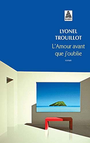 Stock image for L'amour avant que j'oublie for sale by medimops