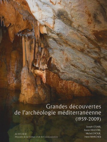 9782742786084: Grandes dcouvertes de l'archologie mditerranenne (1959-2009)
