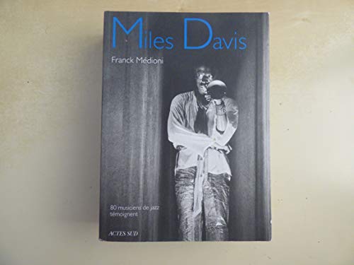 Beispielbild fr Miles Davis : 80 musiciens de jazz tmoignent zum Verkauf von medimops