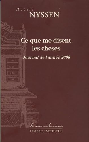 9782742786916: Ce que me disent les choses: Journal de l'anne 2008