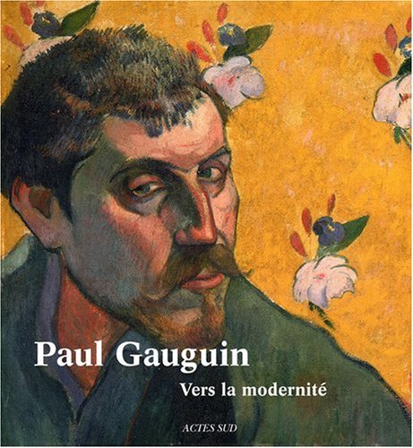 9782742786954: Paul Gauguin: Vers la modernit