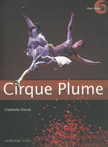 Imagen de archivo de Cirque Plume a la venta por medimops