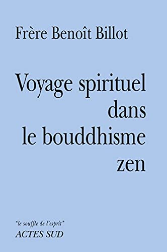 Beispielbild fr Voyage spirituel dans le bouddhisme zen zum Verkauf von Librairie Pic de la Mirandole