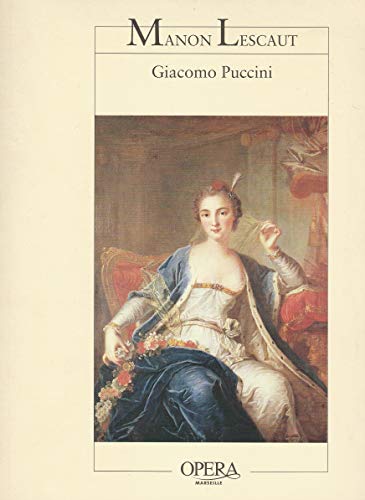 Manon lescaut - fermeture et bascule vers 9782742787623 (Livrets d'opÃ©ra (Marseille)) (French Edition) (9782742787623) by Puccini, Giacomo