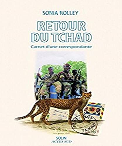 Beispielbild fr Retour Du Tchad: carnet d'une correspondante. zum Verkauf von Librairie l'Insoumise