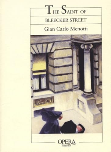 The Saint of Bleecker Street: La Sainte de Bleecker Street (9782742787944) by Menotti, Gian Carlo