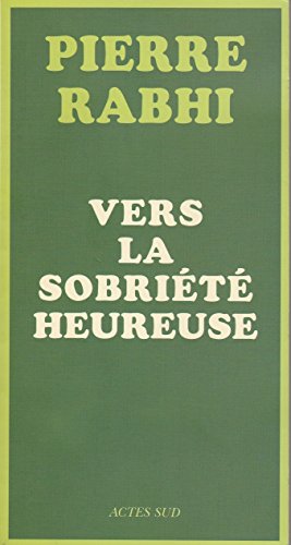 Stock image for Vers la sobrit heureuse for sale by Frederic Delbos