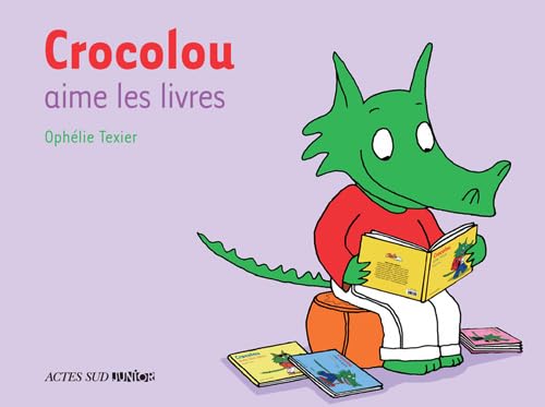 9782742789849: Crocolou aime les livres