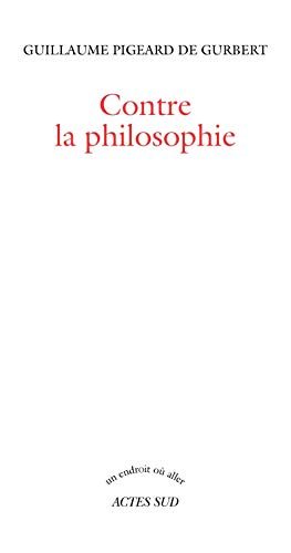 Imagen de archivo de Contre la philosophie a la venta por medimops
