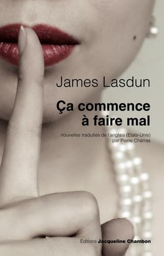 Stock image for Ca commence  faire mal Lasdun, James and Charras, Pierre for sale by LIVREAUTRESORSAS