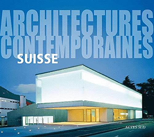 9782742790630: Suisse: Architectures contemporaines