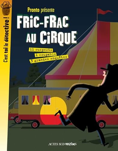 Beispielbild fr Fric-frac au cirque: 3 grandes enquêtes zum Verkauf von ThriftBooks-Atlanta