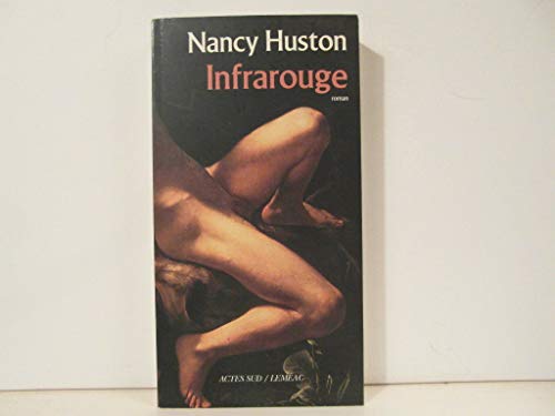 Infrarouge (9782742791071) by Huston, Nancy