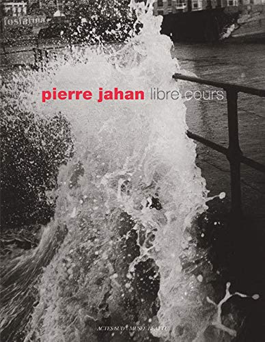 Beispielbild fr Pierre Jahan: libre cours zum Verkauf von Gallix