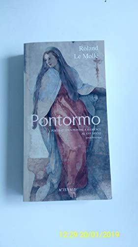 9782742792740: Pontormo: Portrait d'un peintre  Florence au XVIe sicle