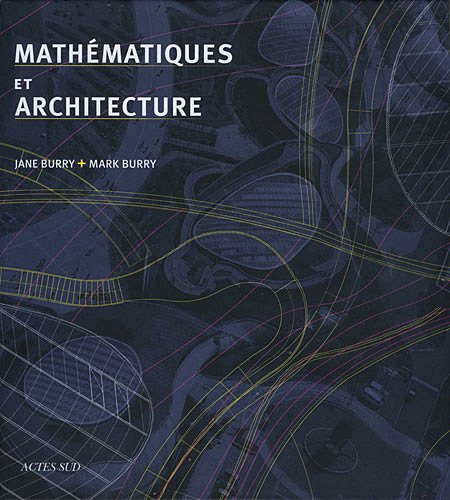 Beispielbild fr Mathmatiques et architecture zum Verkauf von Gallix