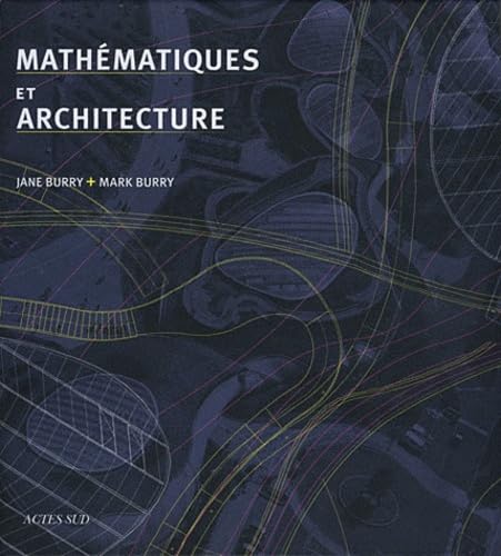 Imagen de archivo de Mathmatiques et architecture a la venta por Gallix